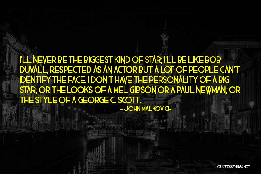 George Personality Quotes By John Malkovich George Personality Quotes By John Malkovich