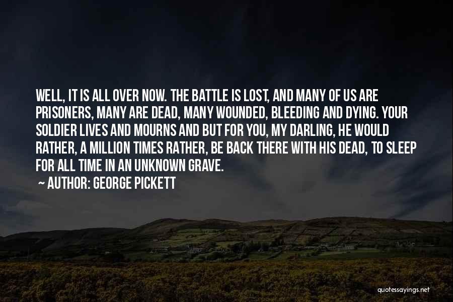 George Pickett Quotes 1169146