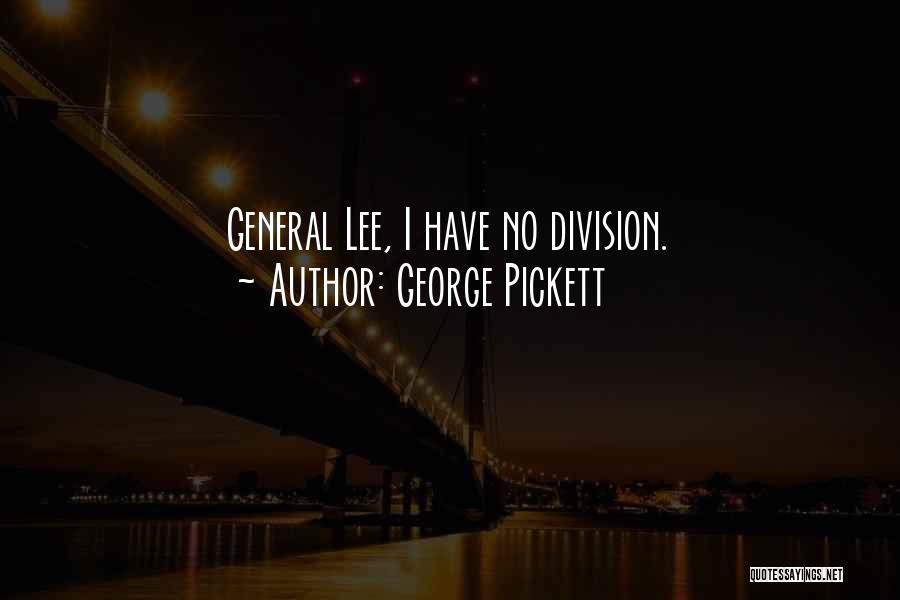 George Pickett Quotes 154128