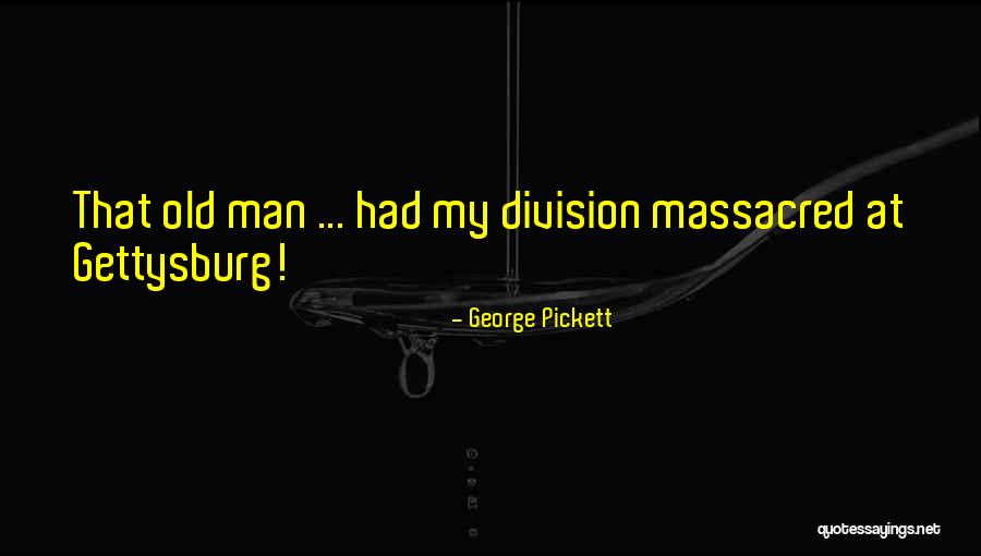 George Pickett Quotes 287127