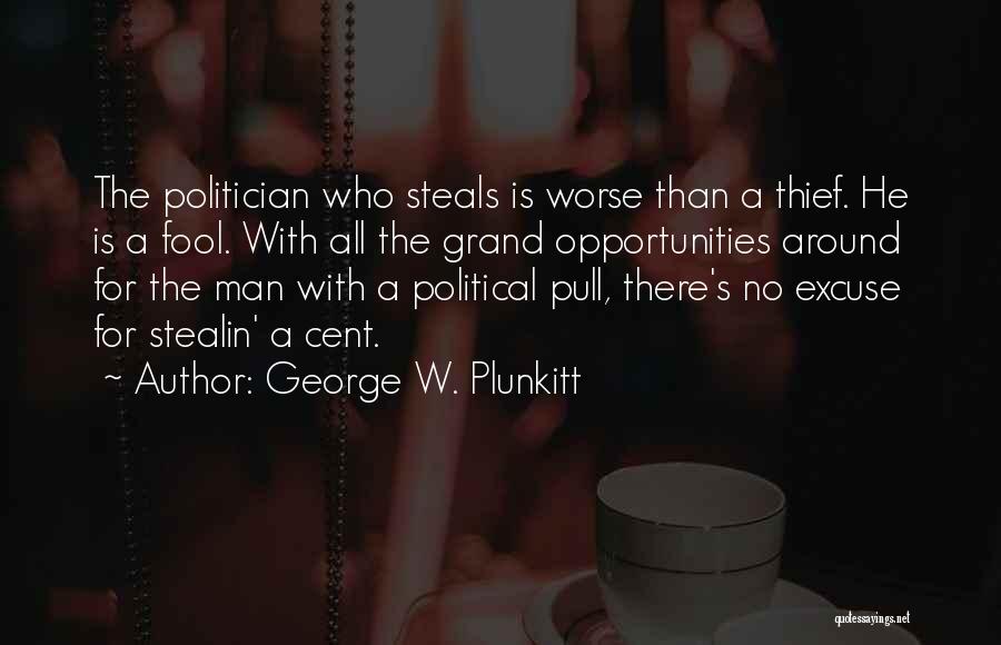 George Plunkitt Quotes By George W. Plunkitt