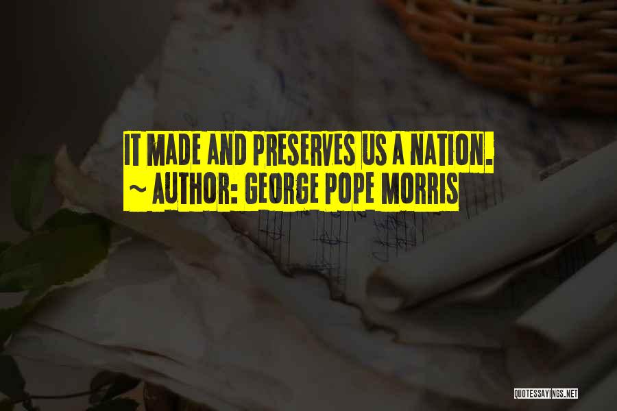 George Pope Morris Quotes 624022