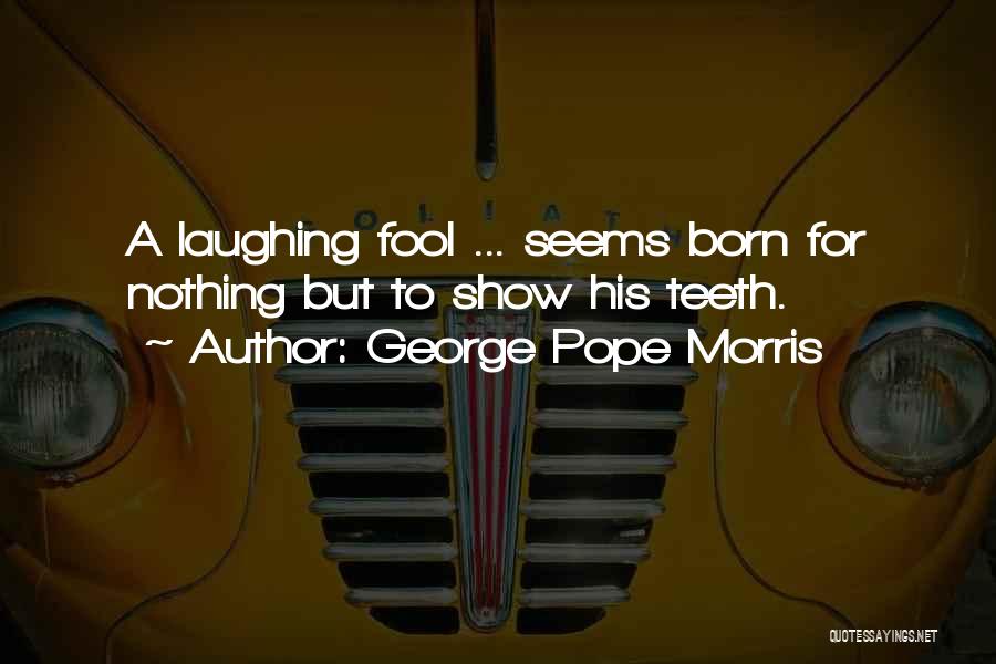 George Pope Morris Quotes 775585