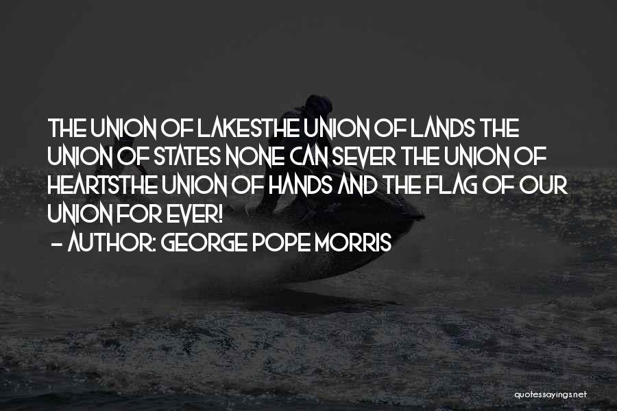George Pope Morris Quotes 946239