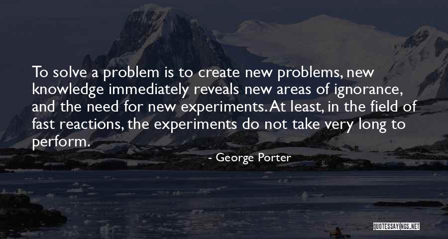 George Porter Quotes 1379840