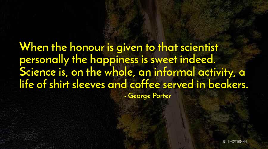 George Porter Quotes 2140475