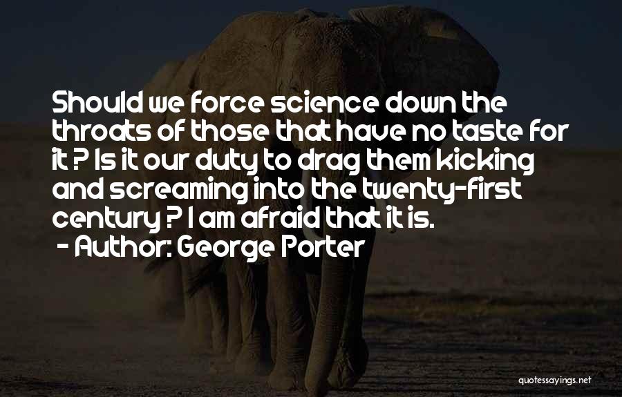 George Porter Quotes 223636