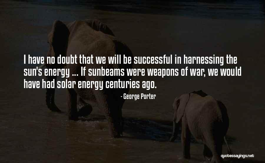 George Porter Quotes 251746