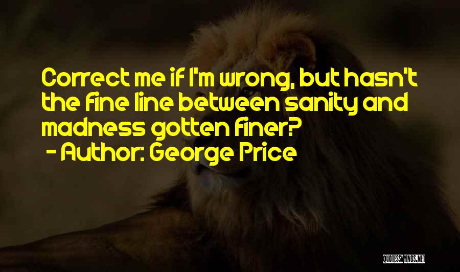 George Price Quotes 810406
