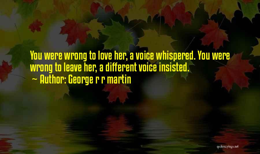 George R R Martin Quotes 1016257