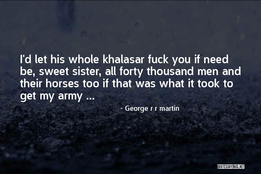 George R R Martin Quotes 125162