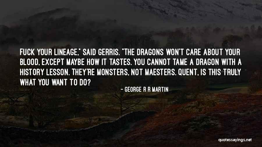 George R R Martin Quotes 1555742 George R R Martin Quotes 1555742