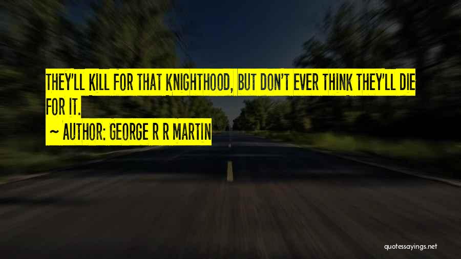 George R R Martin Quotes 1736735
