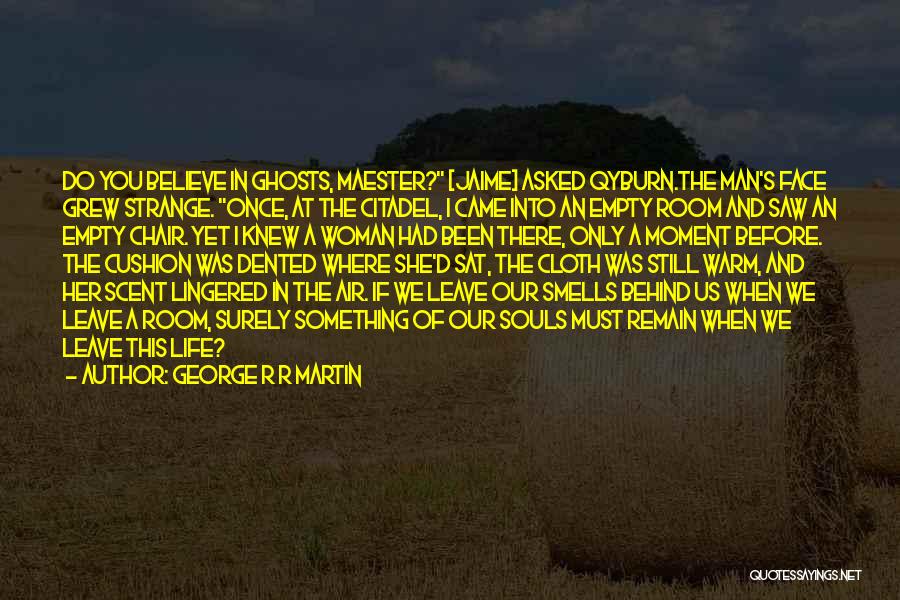 George R R Martin Quotes 1992985