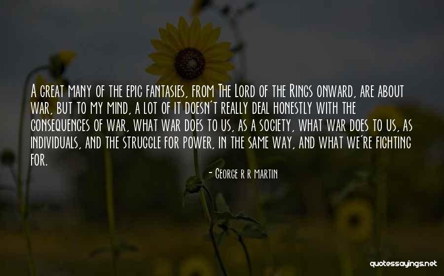 George R R Martin Quotes 2006480 George R R Martin Quotes 2006480