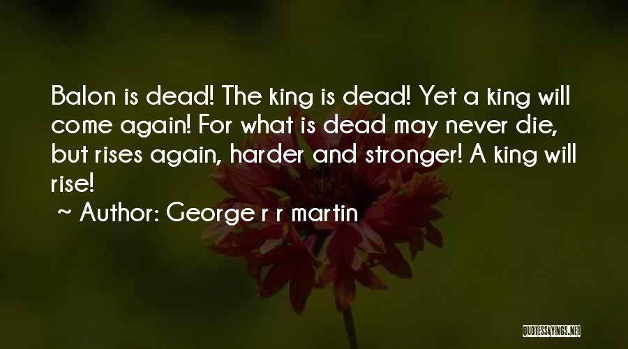 George R R Martin Quotes 237982