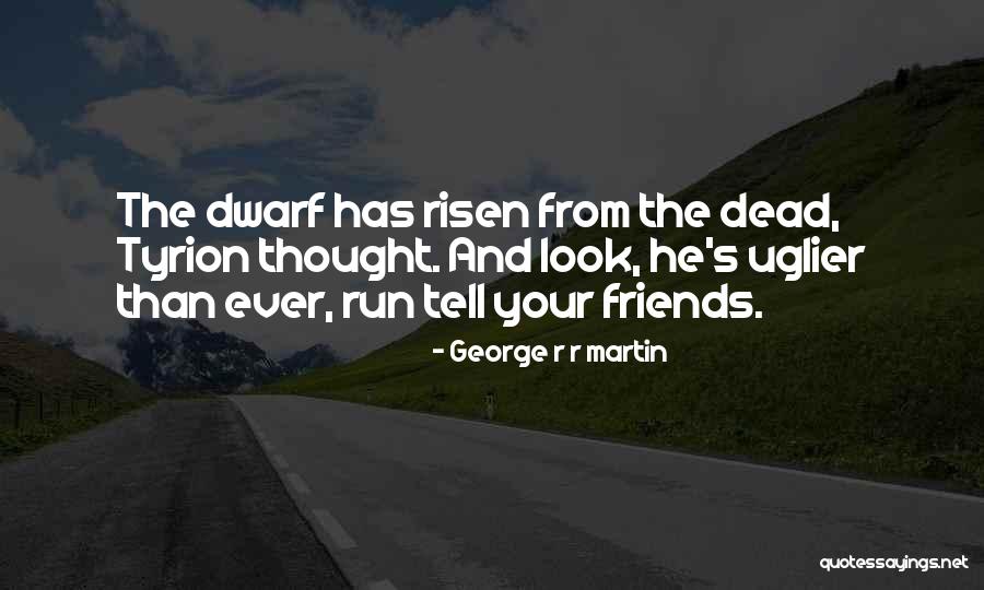 George R R Martin Quotes 430050