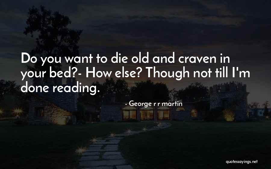 George R R Martin Quotes 434266