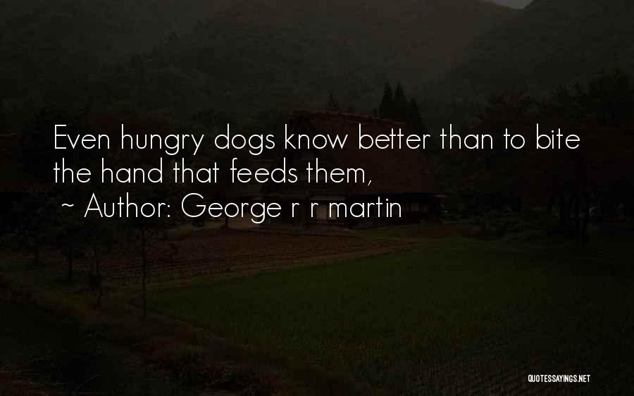 George R R Martin Quotes 448386
