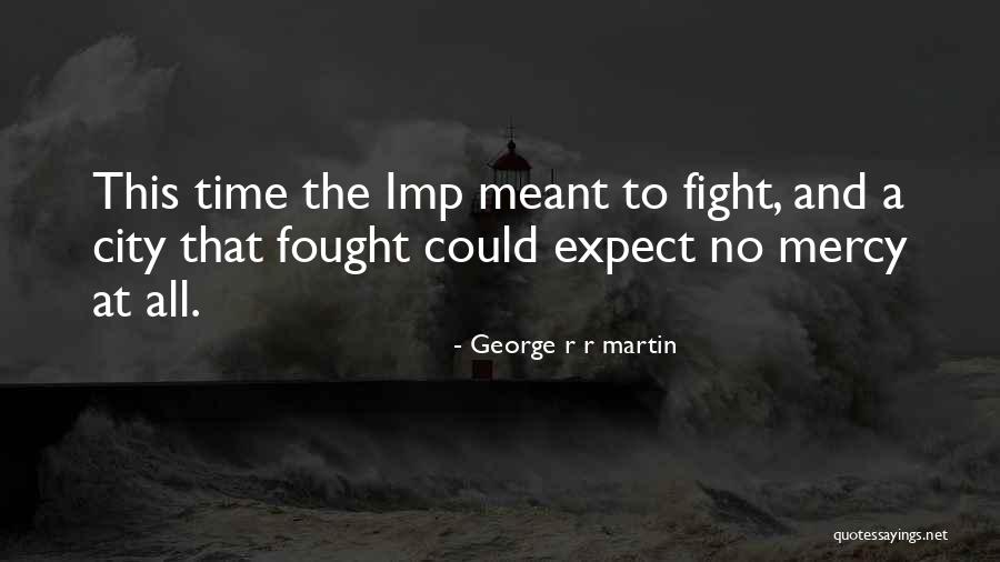 George R R Martin Quotes 518876 George R R Martin Quotes 518876