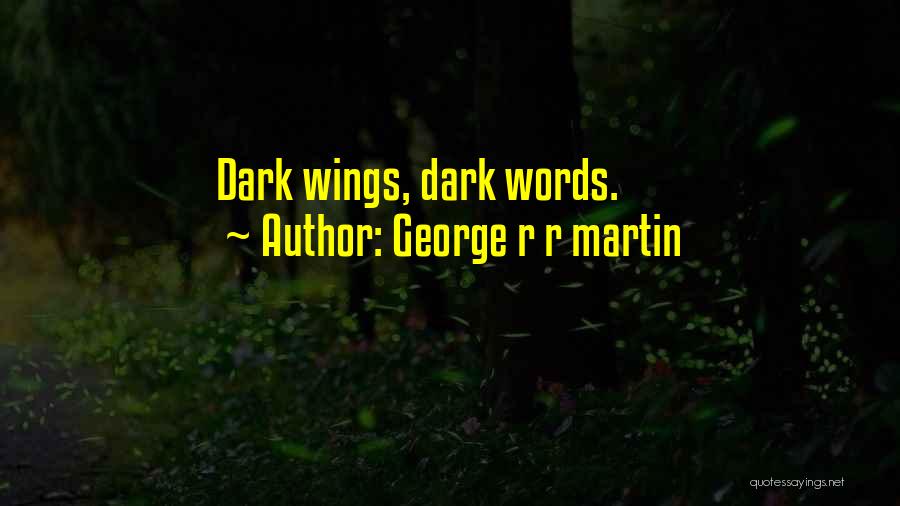 George R R Martin Quotes 662757