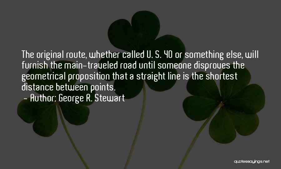 George R. Stewart Quotes 1194692
