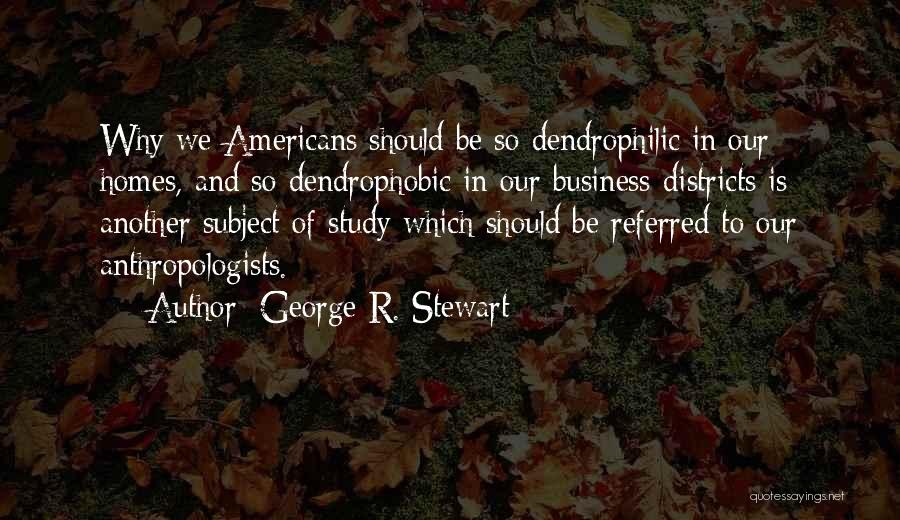 George R. Stewart Quotes 1253140