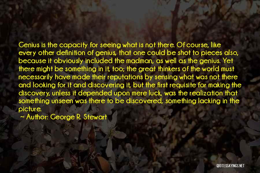 George R. Stewart Quotes 1347267