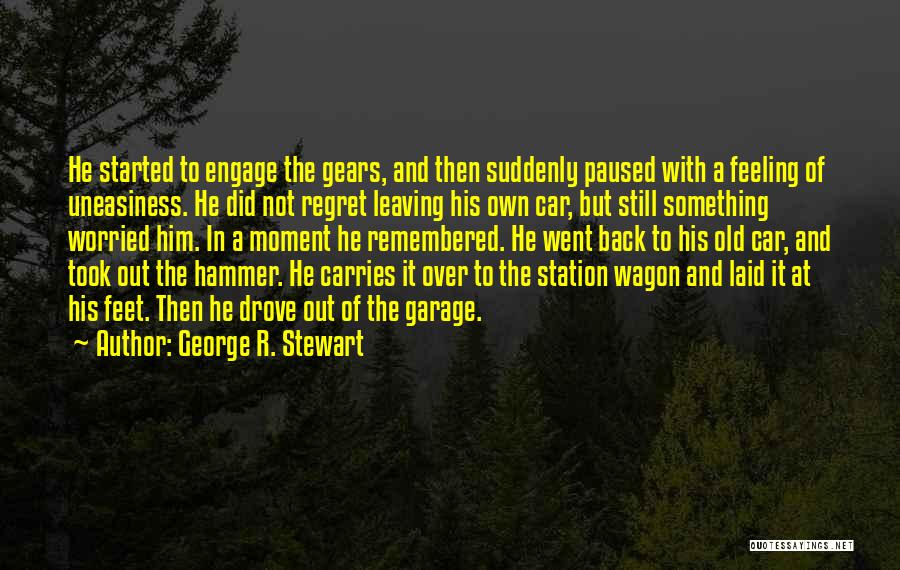 George R. Stewart Quotes 1685649