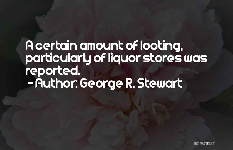 George R. Stewart Quotes 255372