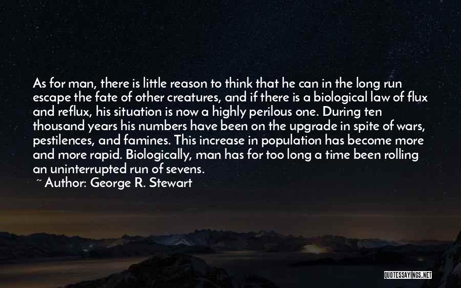 George R. Stewart Quotes 517900