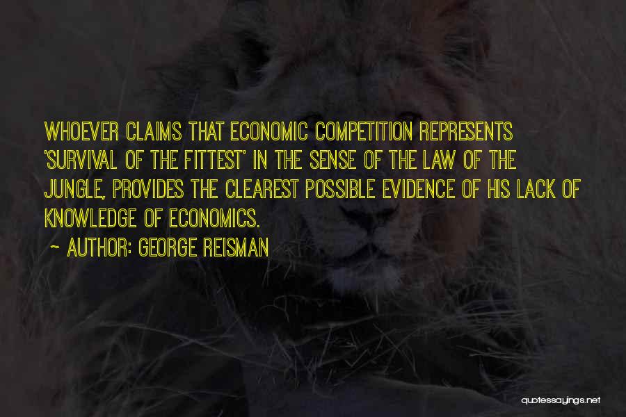 George Reisman Quotes 2256409