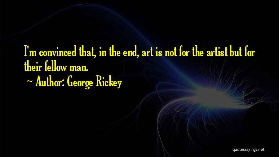 George Rickey Quotes 1268464