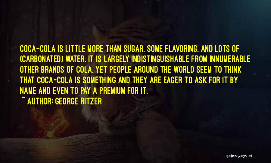 George Ritzer Quotes 1707525