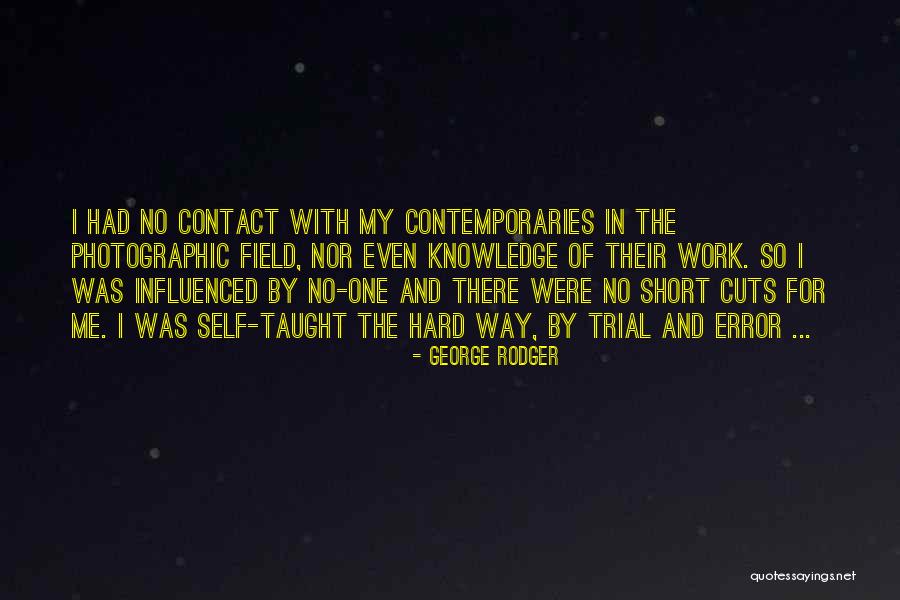 George Rodger Quotes 1542827 George Rodger Quotes 1542827