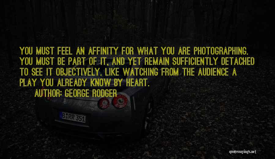 George Rodger Quotes 2057477