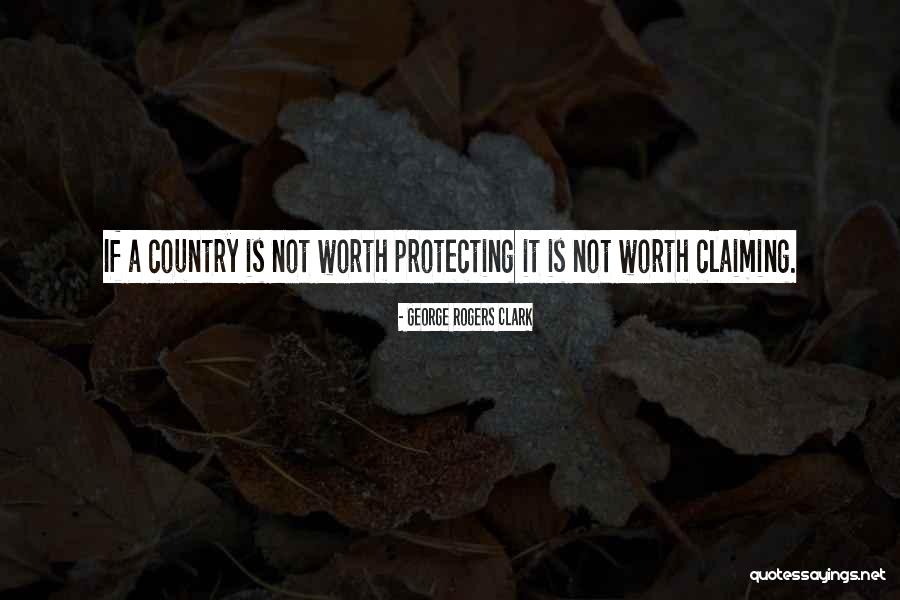 George Rogers Clark Quotes 1646447