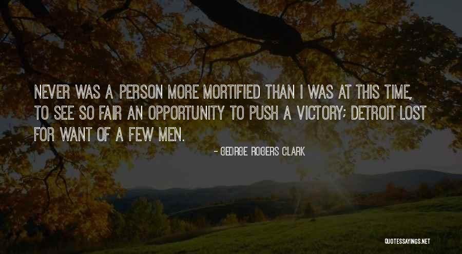 George Rogers Clark Quotes 1976351 George Rogers Clark Quotes 1976351