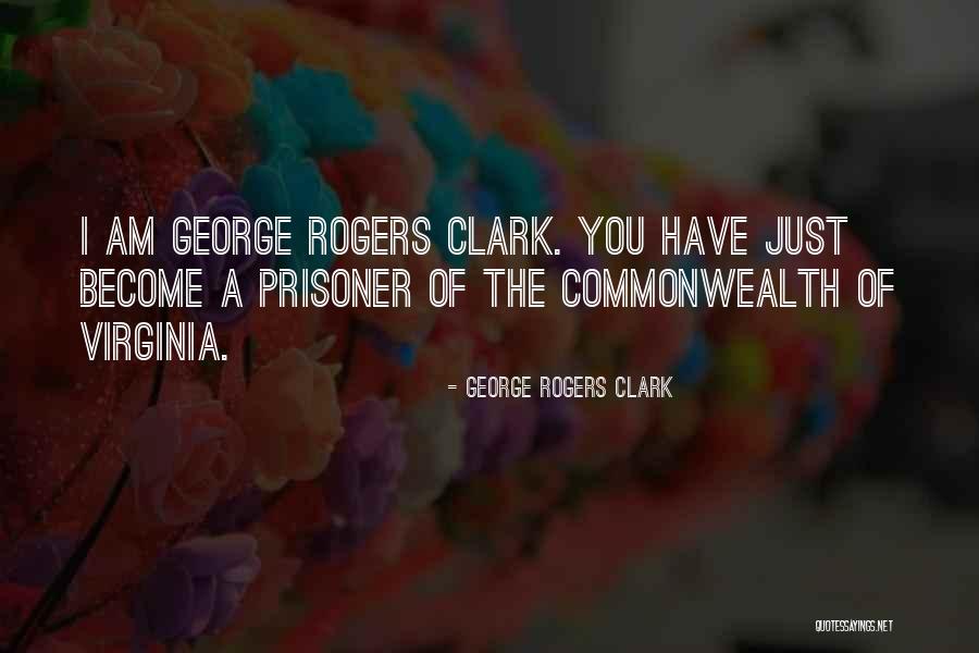 George Rogers Clark Quotes 598029