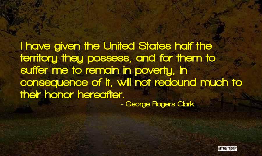 George Rogers Clark Quotes 646576 George Rogers Clark Quotes 646576