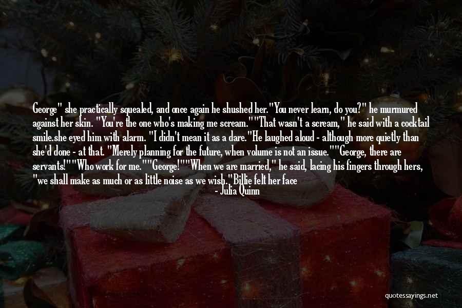 George Rokesby Quotes By Julia Quinn George Rokesby Quotes By Julia Quinn