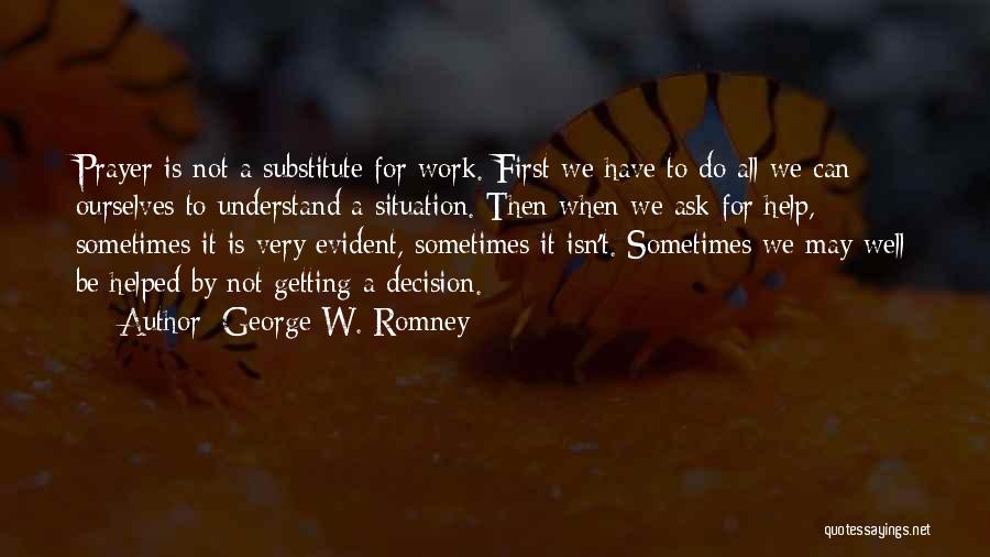 George Romney Quotes By George W. Romney