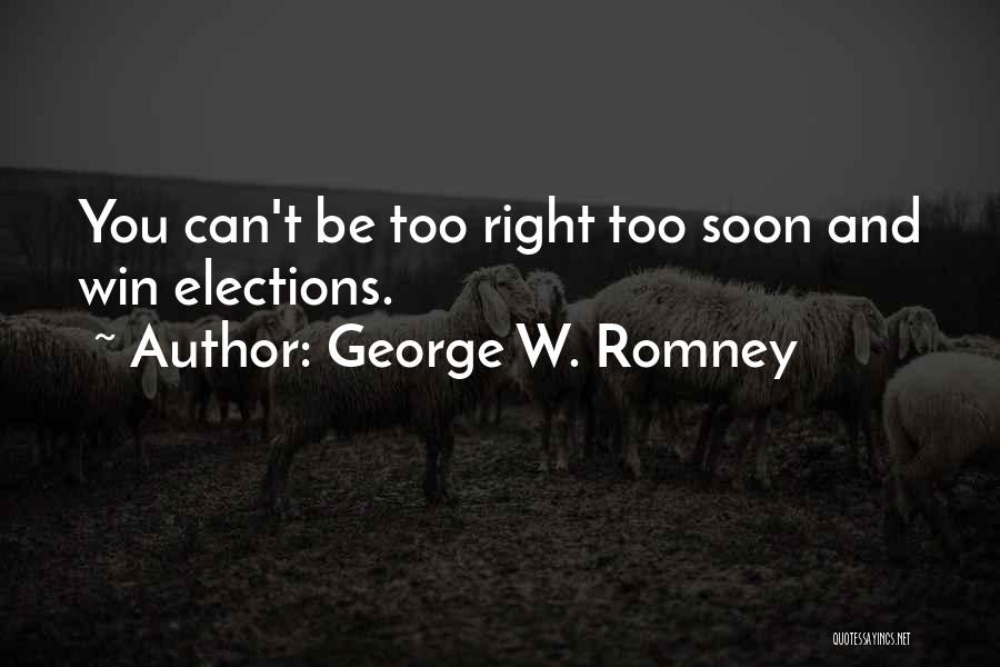 George Romney Quotes By George W. Romney