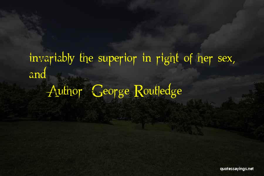 George Routledge Quotes 735712