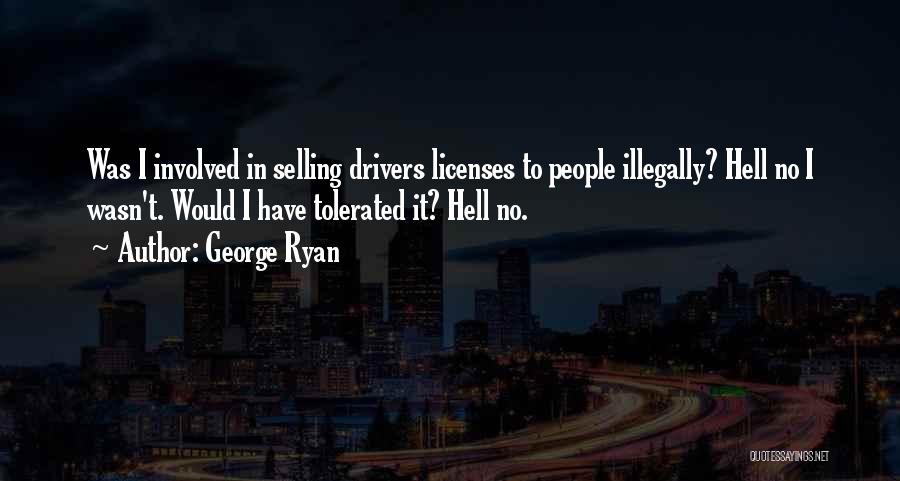 George Ryan Quotes 822093