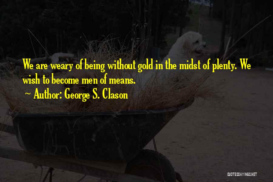 George S. Clason Quotes 124171