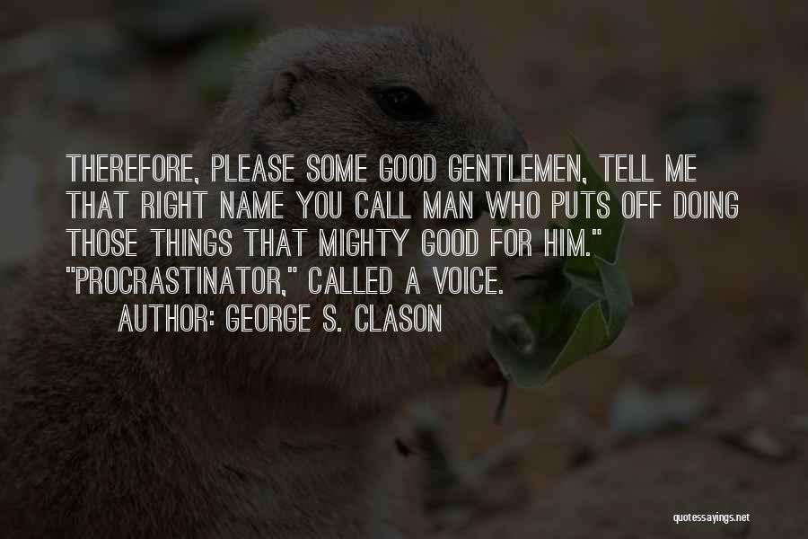 George S. Clason Quotes 2182688