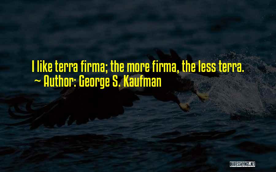 George S. Kaufman Quotes 2038538
