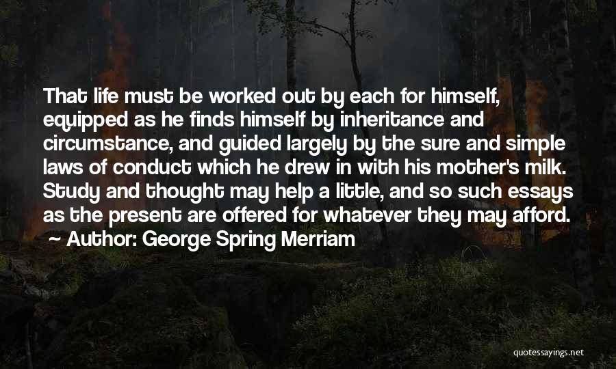 George S. Merriam Quotes By George Spring Merriam