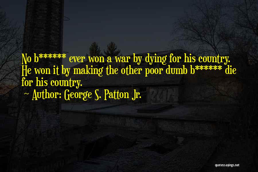 George S. Patton Jr. Quotes 1253363